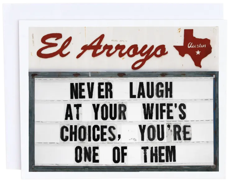 El Arroyo - Wife's Choices Card