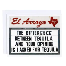 Greeting Card {Tequila Opinion}